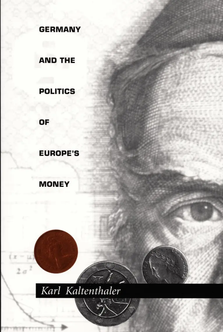 Karl Kaltenthaler - Germany and the Politics of Europe's Money, Inbunden. Tillgänglighet: Tillfälligt slut