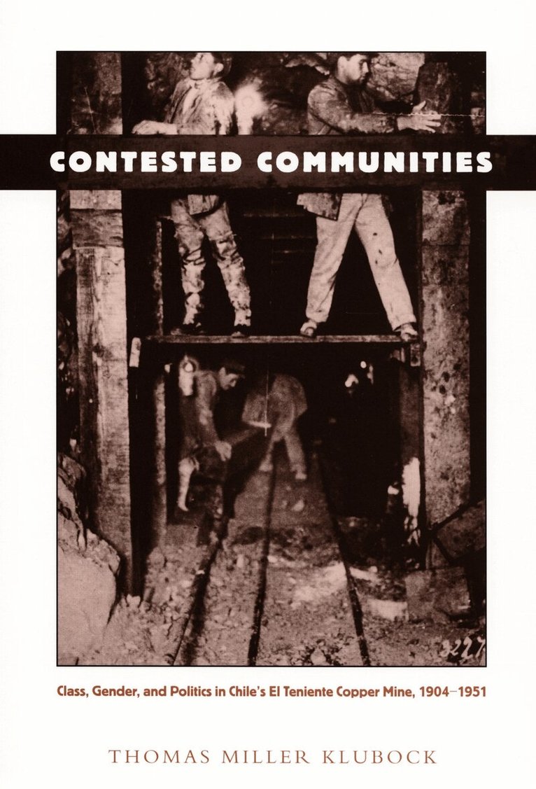 Thomas Miller Klubock - Contested Communities, Inbunden. Tillgänglighet: Tillfälligt slut