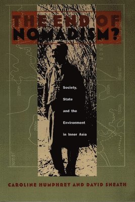 Caroline Humphrey, David Andrews Sneath - End of Nomadism?, Häftad. Tillgänglighet: Tillfälligt slut