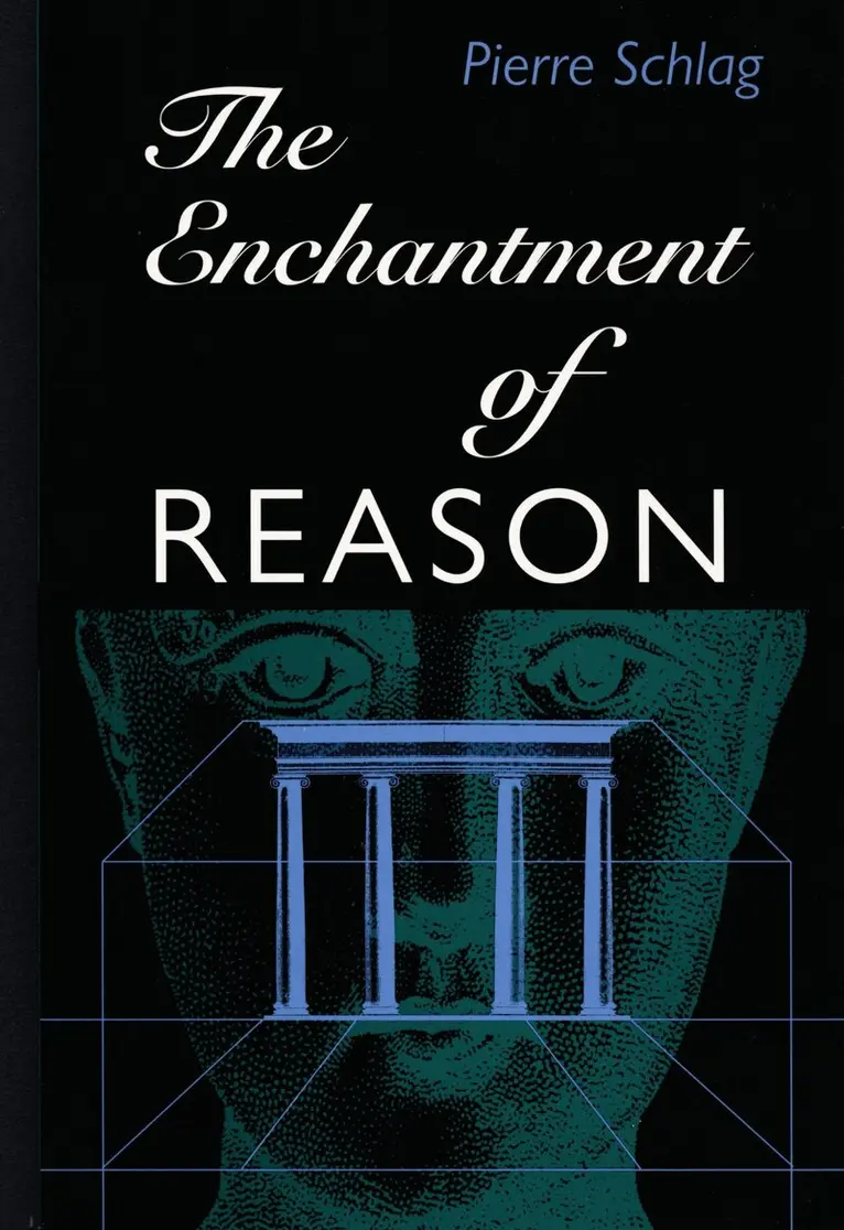 Pierre Schlag - Enchantment of Reason, Inbunden. Tillgänglighet: Tillfälligt slut