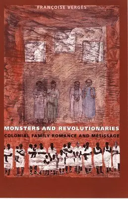 Françoise Vergès - Monsters and Revolutionaries, Inbunden. Tillgänglighet: Tillfälligt slut