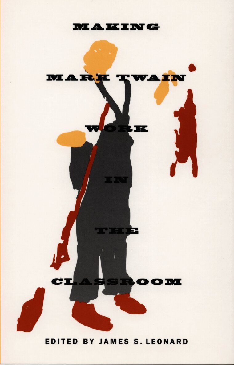 James S. Leonard - Making Mark Twain Work in the Classroom, Inbunden. Tillgänglighet: Tillfälligt slut