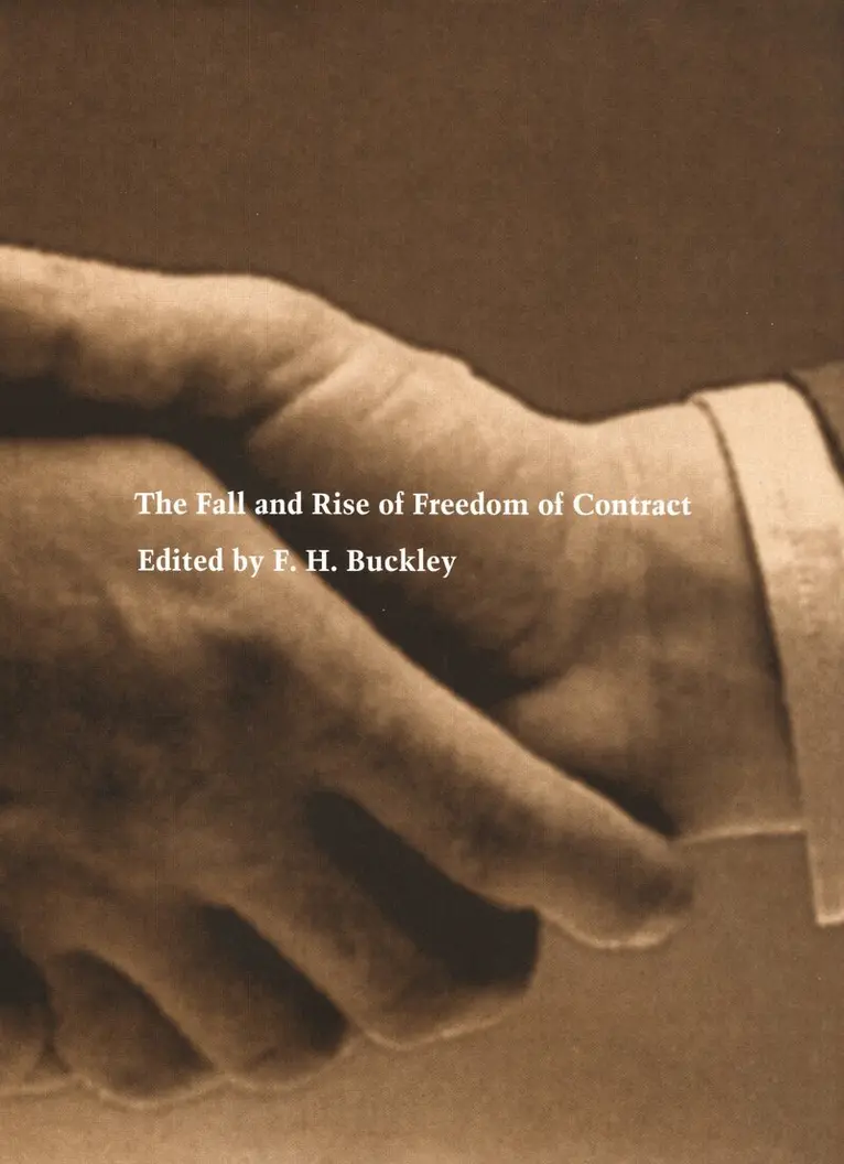 F. H. Buckley - Fall and Rise of Freedom of Contract, Inbunden. Tillgänglighet: Lägg i varukorg