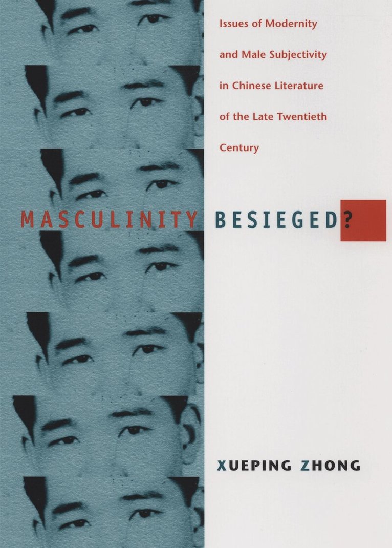 Xueping Zhong - Masculinity Besieged?, Inbunden. Tillgänglighet: Tillfälligt slut