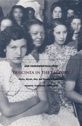 Dulcinea in the Factory
