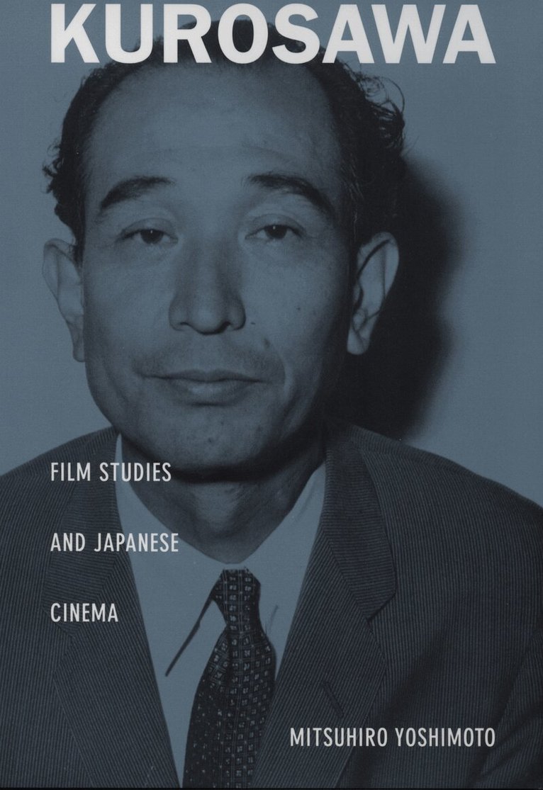 Mitsuhiro Yoshimoto - Kurosawa, Inbunden. Tillgänglighet: Tillfälligt slut