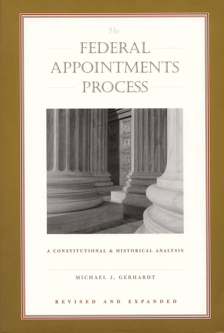 Michael J. Gerhardt - Federal Appointments Process, Inbunden. Tillgänglighet: Tillfälligt slut