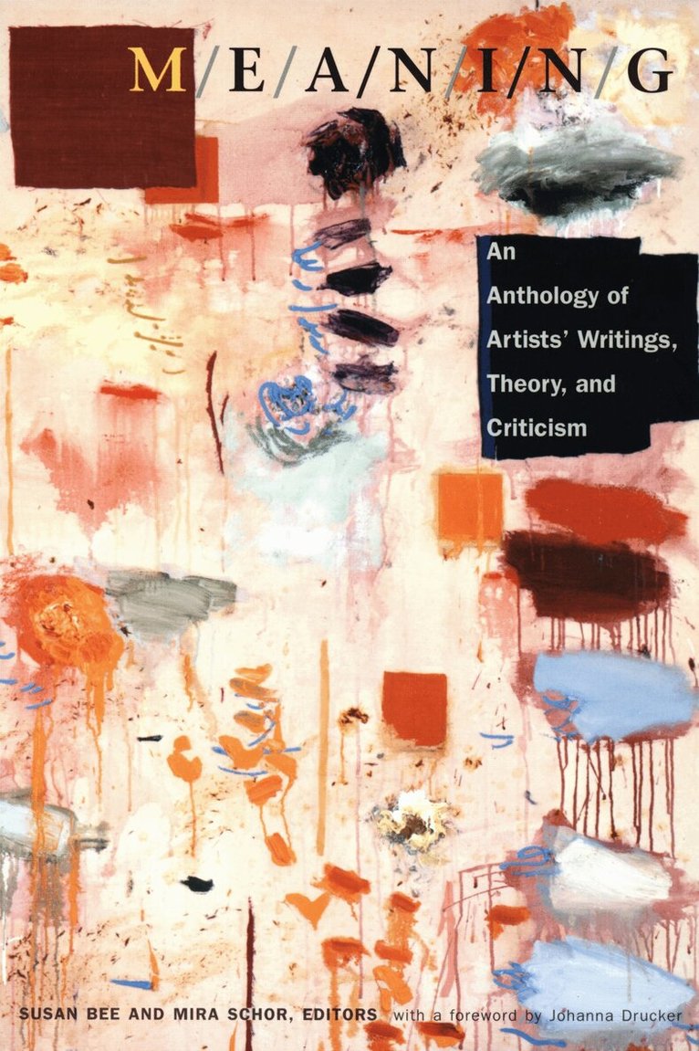Mira Schor, Susan Bee - M/E/a/N/I/N/G, Inbunden. Tillgänglighet: Tillfälligt slut