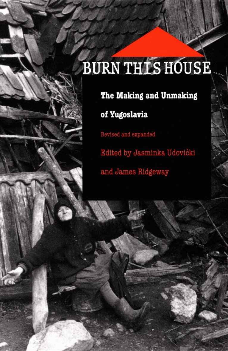 Jasminka Udovicki, James Ridgeway - Burn This House, Inbunden. Tillgänglighet: Tillfälligt slut