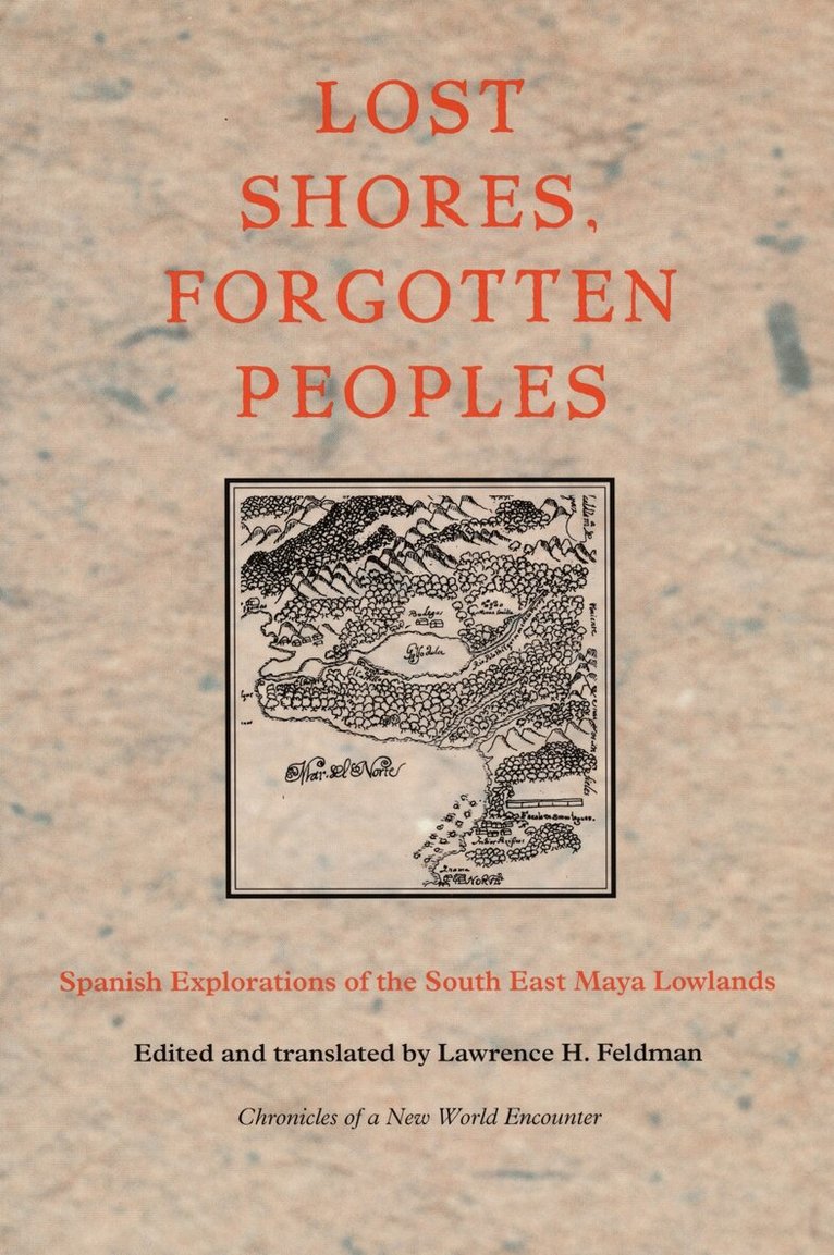 Lawrence H. Feldman - Lost Shores, Forgotten Peoples, Inbunden. Tillgänglighet: Tillfälligt slut