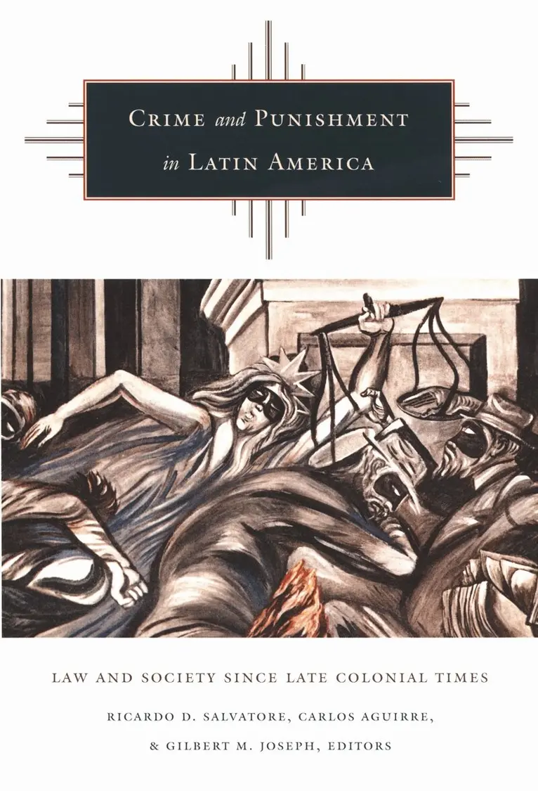 Ricardo D. Salvatore, Carlos Aguirre, Gilbert M. Joseph - Crime and Punishment in Latin America, Inbunden. Tillgänglighet: Tillfälligt slut