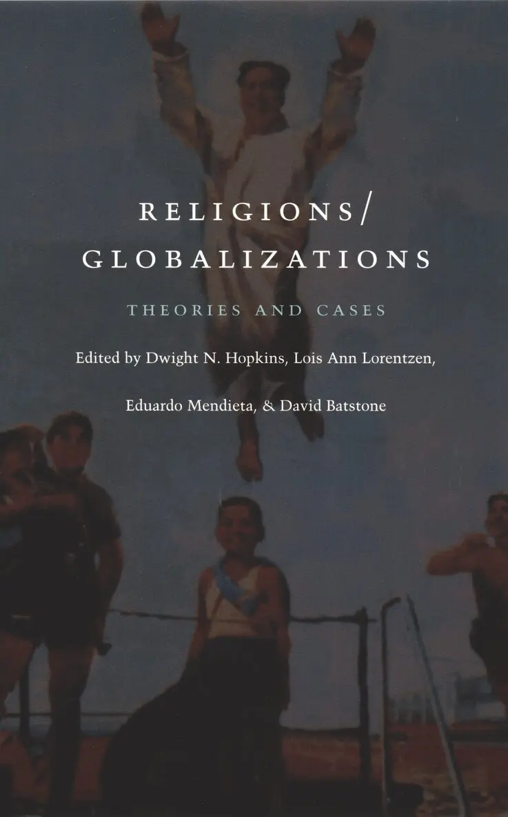 Dwight N. Hopkins, Lois Ann Lorentzen, Eduardo Mendieta, David Batstone - Religions/Globalizations, Inbunden. Tillgänglighet: Tillfälligt slut