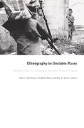 Ethnography in Unstable Places