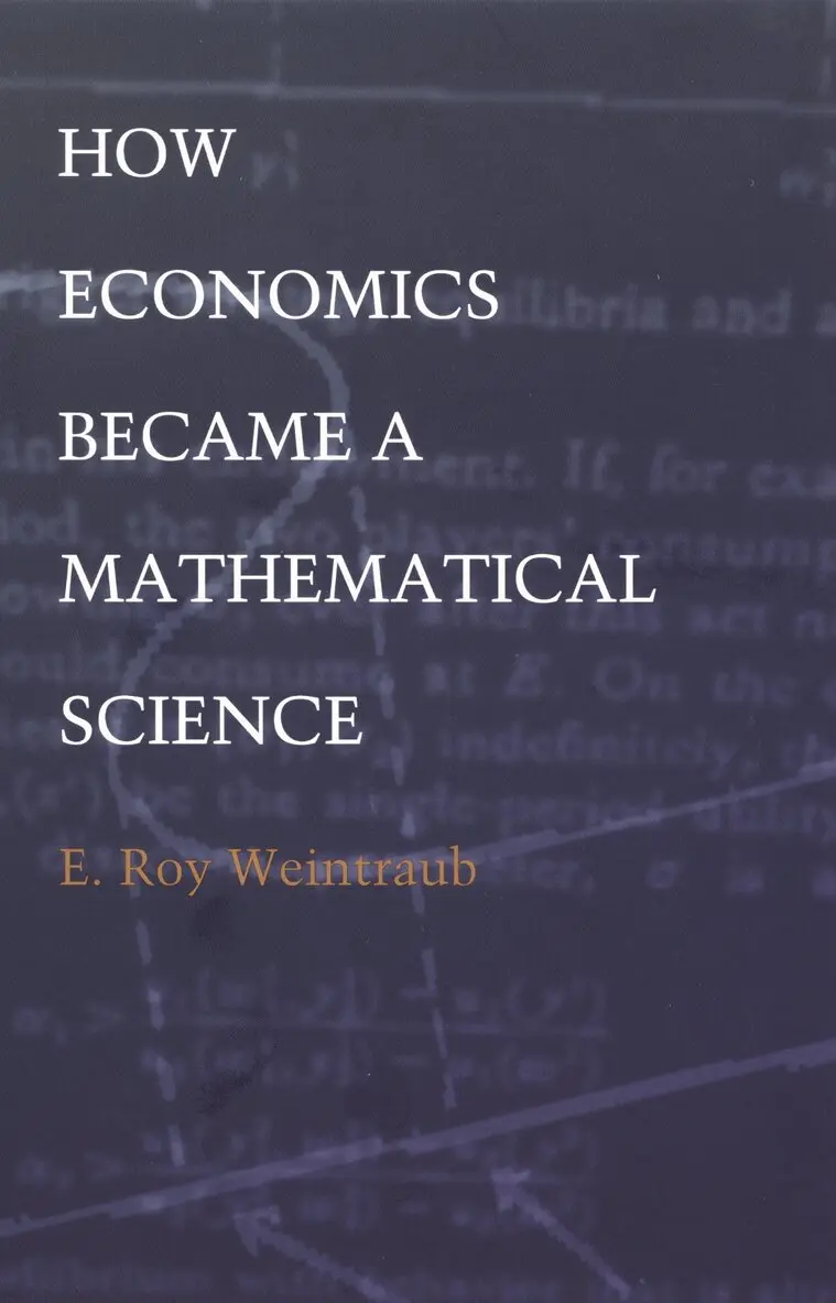 E. Roy Weintraub - How Economics Became a Mathematical Science, Inbunden. Tillgänglighet: Tillfälligt slut