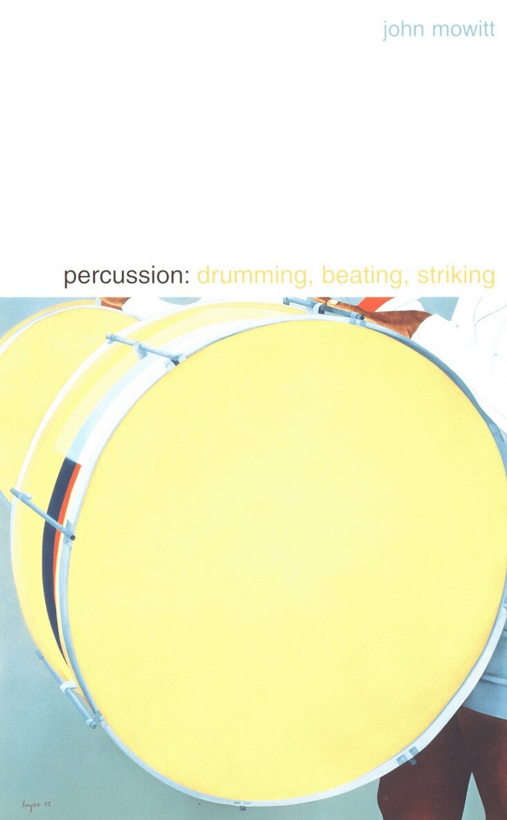 John Mowitt - Percussion, Inbunden. Tillgänglighet: Tillfälligt slut