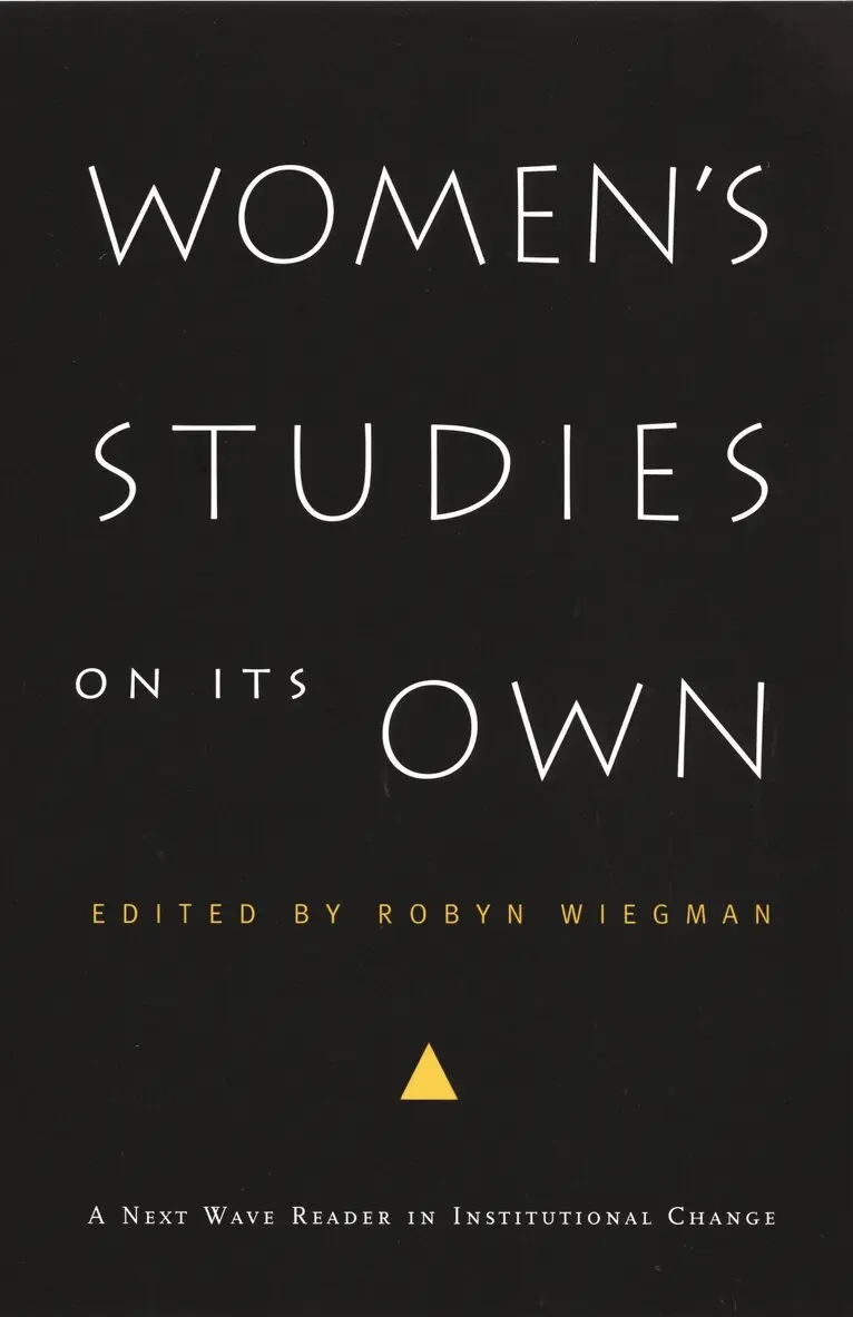 Robyn Wiegman - Women's Studies on Its Own, Inbunden. Tillgänglighet: Tillfälligt slut