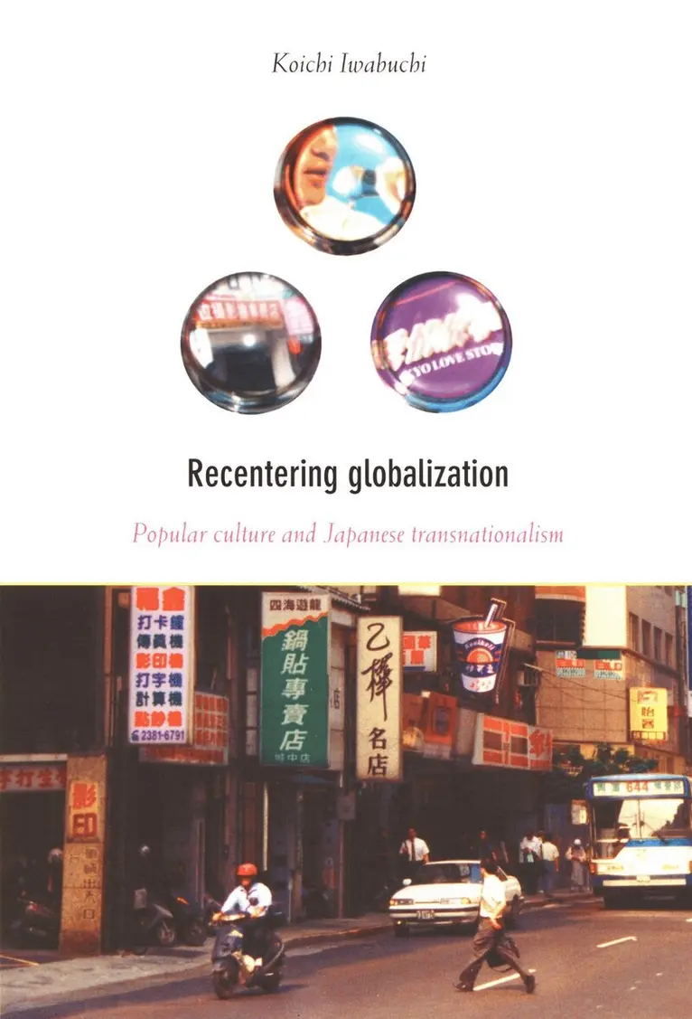 Koichi Iwabuchi - Recentering Globalization, Inbunden. Tillgänglighet: Tillfälligt slut