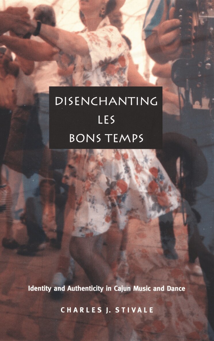 Charles J. Stivale - Disenchanting Les Bons Temps, Inbunden. Tillgänglighet: Tillfälligt slut