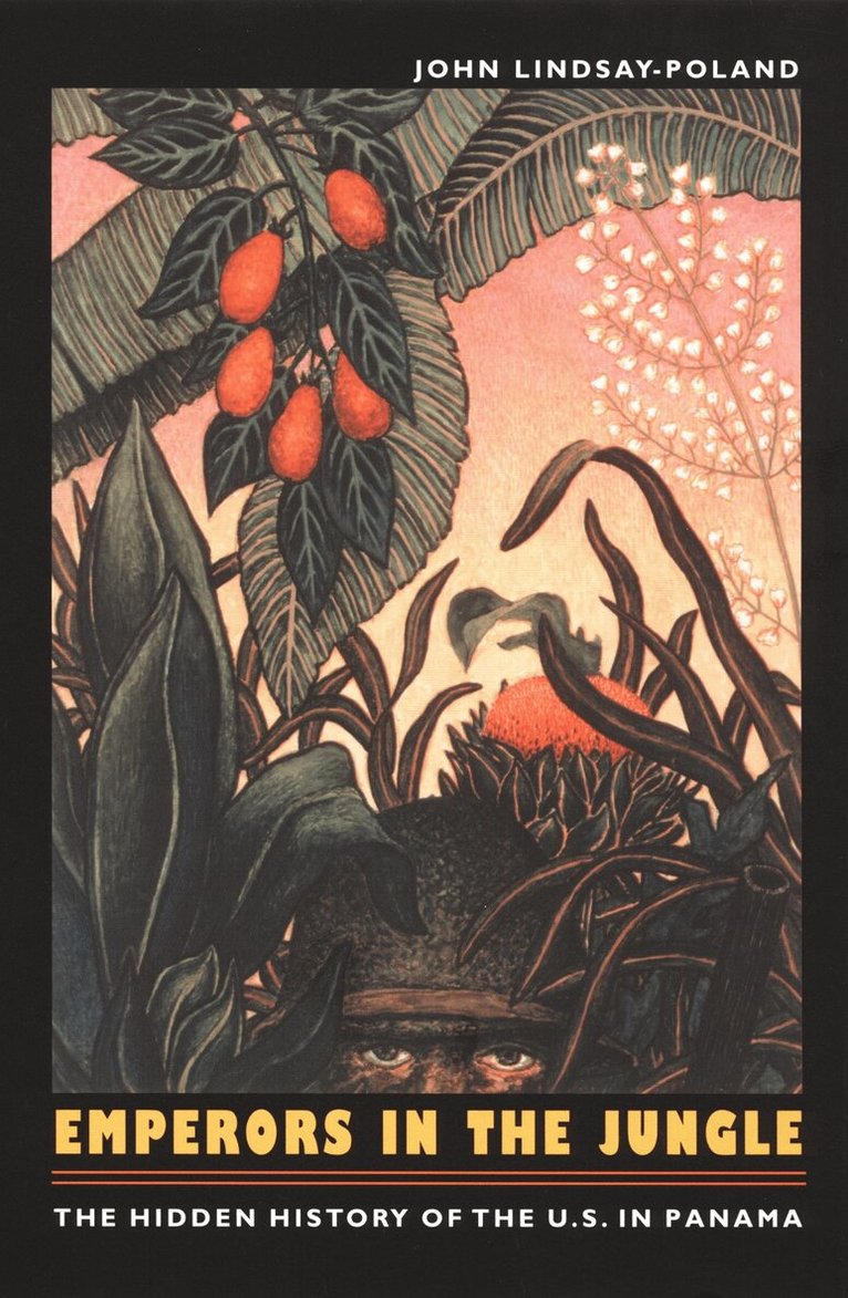 John Lindsay-Poland - Emperors in the Jungle, Inbunden. Tillgänglighet: Tillfälligt slut
