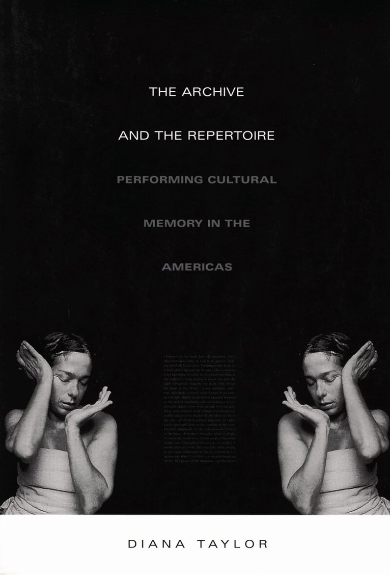 Diana Taylor - Archive and the Repertoire, Inbunden. Tillgänglighet: Tillfälligt slut