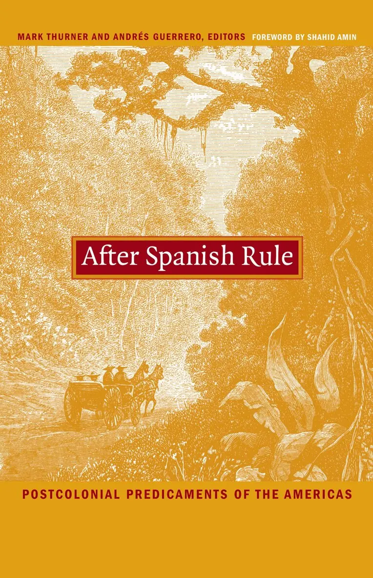 Mark Thurner, Andrés Guerrero - After Spanish Rule, Inbunden. Tillgänglighet: Tillfälligt slut