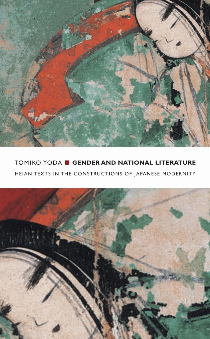 Tomiko Yoda - Gender and National Literature, Inbunden. Tillgänglighet: Tillfälligt slut