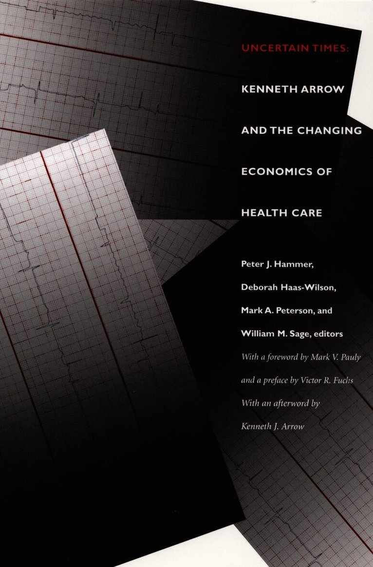 Peter J. Hammer, Deborah Haas-Wilson, William M. Sage, Mark A. Peterson - Uncertain Times, Inbunden. Tillgänglighet: Tillfälligt slut