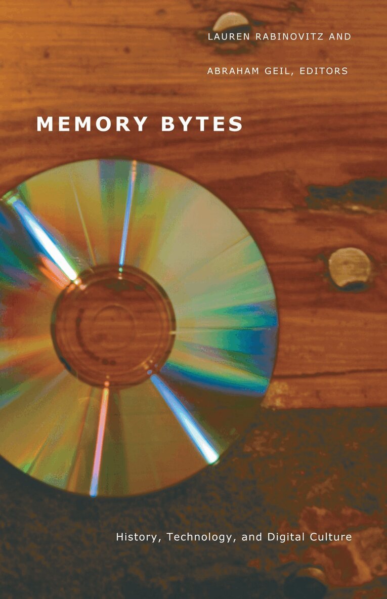 Lauren Rabinovitz, Abraham Geil - Memory Bytes, Inbunden. Tillgänglighet: Tillfälligt slut