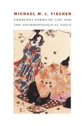 Emergent Forms of Life and the Anthropological Voice