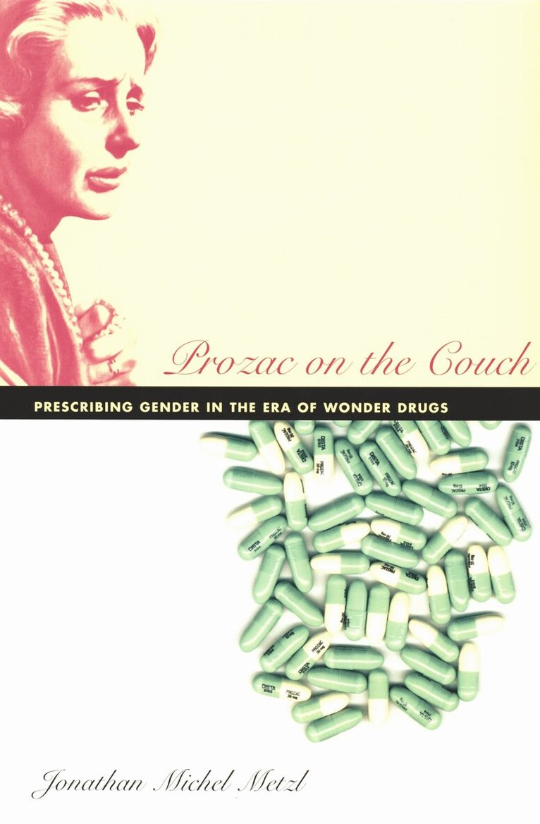Jonathan Metzl - Prozac on the Couch, Häftad