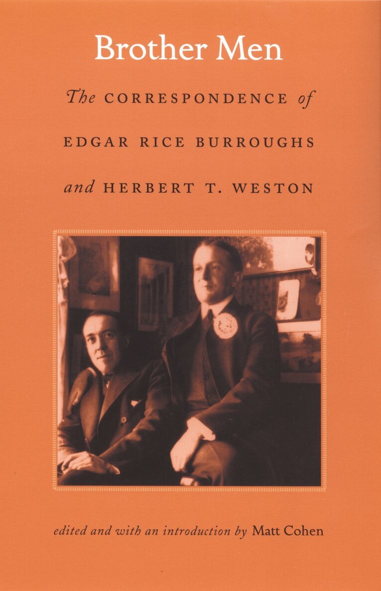 Edgar Rice Burroughs, Herbert T. Weston, Matt Cohen - Brother Men, Inbunden. Tillgänglighet: Tillfälligt slut