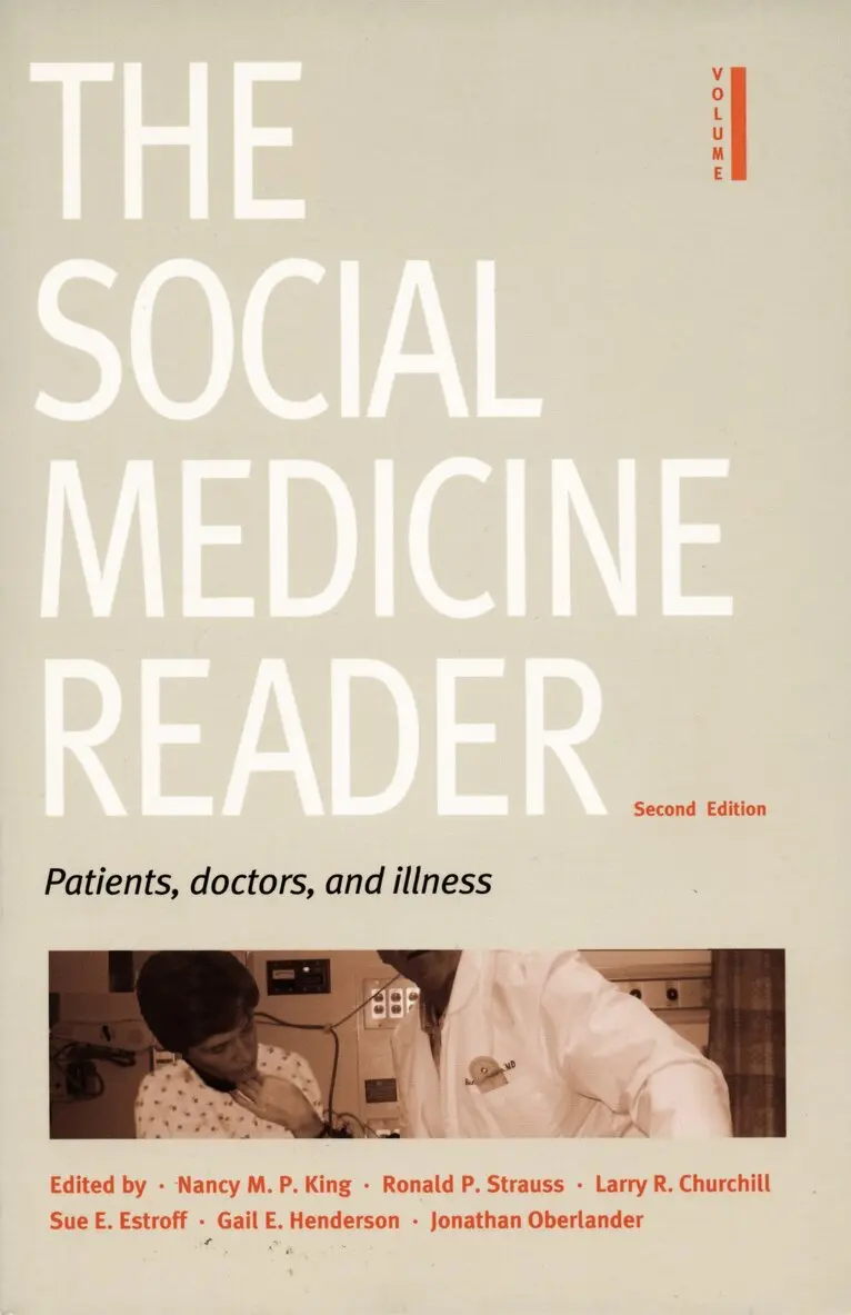 Ronald P. Strauss, Nancy M. P. King, Larry R. Churchill, Sue E. Estroff, Gail E. Henderson, Jonathan Oberlander - Social Medicine Reader, Second Edition, Inbunden. Tillgänglighet: Tillfälligt slut