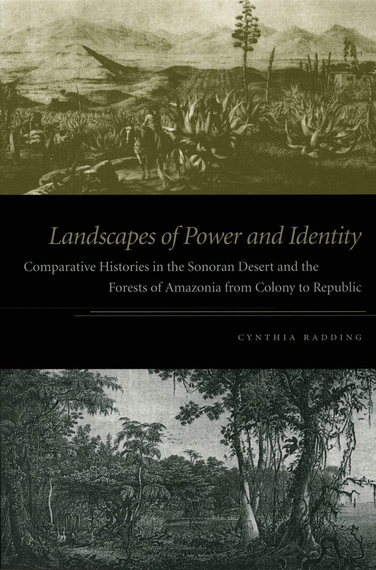 Cynthia Radding - Landscapes of Power and Identity, Inbunden. Tillgänglighet: Tillfälligt slut