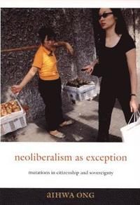 Neoliberalism as Exception