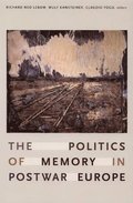 Politics of Memory in Postwar Europe
