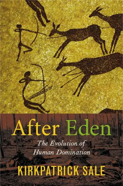 Kirkpatrick Sale - After Eden, Inbunden. Tillgänglighet: Tillfälligt slut