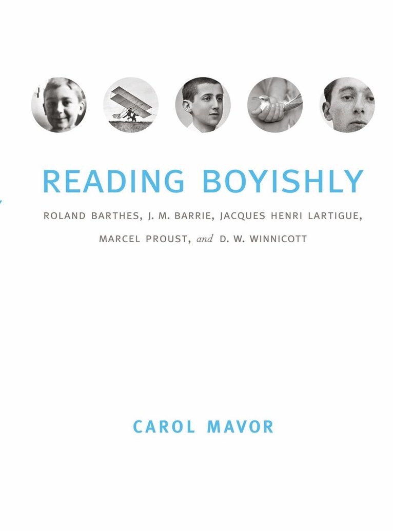 Carol Mavor - Reading Boyishly, Inbunden. Tillgänglighet: Tillfälligt slut
