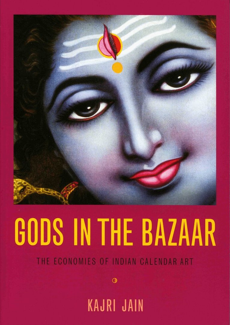 Kajri Jain - Gods in the Bazaar, Inbunden. Tillgänglighet: Tillfälligt slut