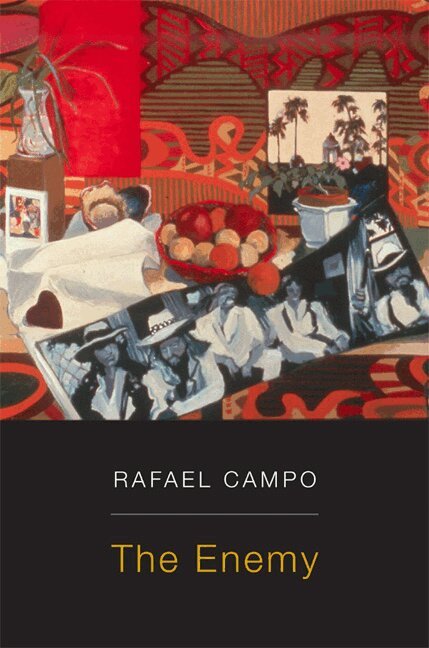 Rafael Campo - Enemy, Häftad. Tillgänglighet: Lägg i varukorg