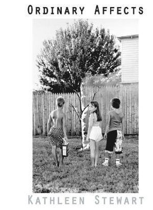 Ordinary Affects av Kathleen Stewart