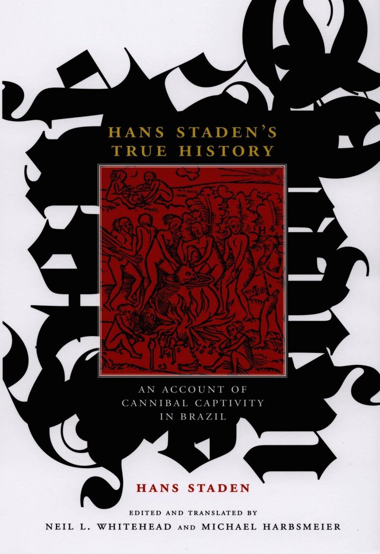 Hans Staden - Hans Staden's True History, Inbunden. Tillgänglighet: Tillfälligt slut