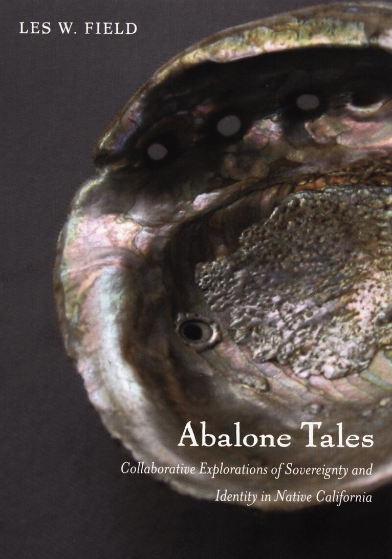 Les W. Field - Abalone Tales, Inbunden. Tillgänglighet: Tillfälligt slut