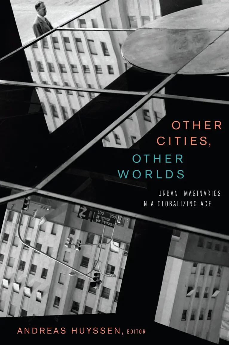 Andreas Huyssen - Other Cities, Other Worlds, Inbunden. Tillgänglighet: Tillfälligt slut