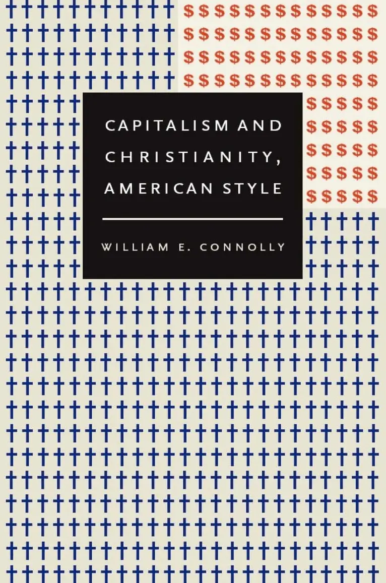William E. Connolly - Capitalism and Christianity, American Style, Inbunden. Tillgänglighet: Tillfälligt slut