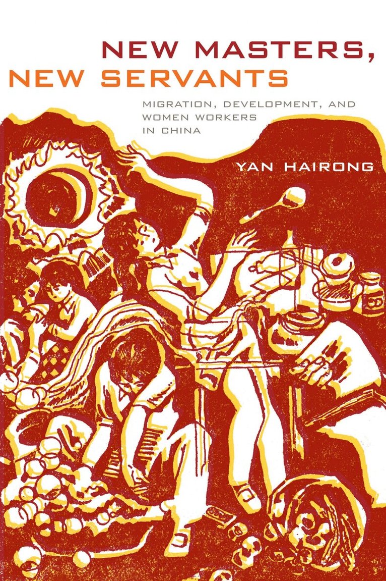 Hairong Yan - New Masters, New Servants, Inbunden. Tillgänglighet: Tillfälligt slut