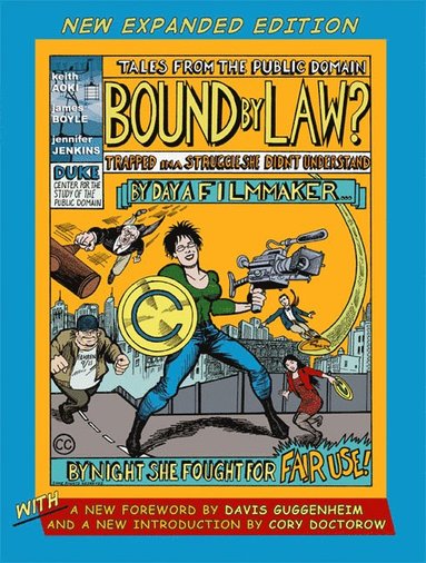 Bound by Law? by Keith Aoki, James Boyle, Jennifer Jenkins