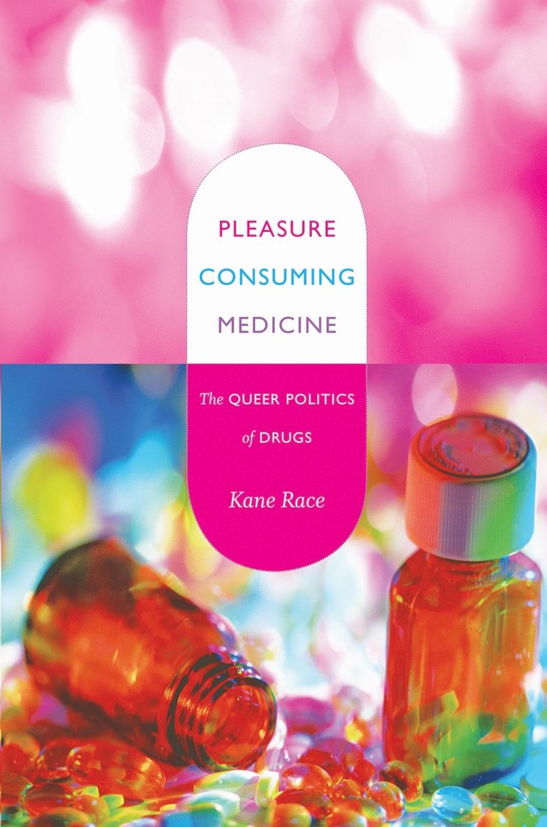 Kane Race - Pleasure Consuming Medicine, Häftad