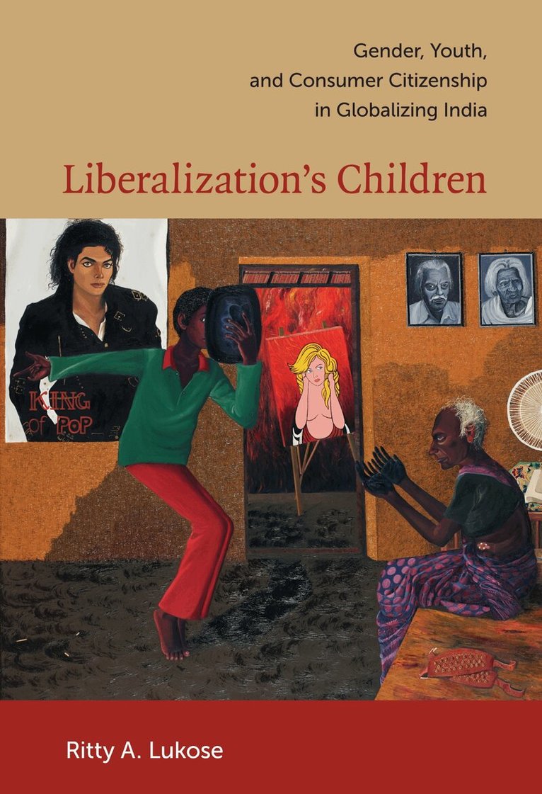 Ritty A. Lukose - Liberalization's Children, Inbunden. Tillgänglighet: Tillfälligt slut