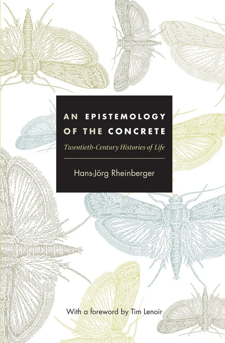 Hans-Jörg Rheinberger - Epistemology of the Concrete, Inbunden. Tillgänglighet: Tillfälligt slut