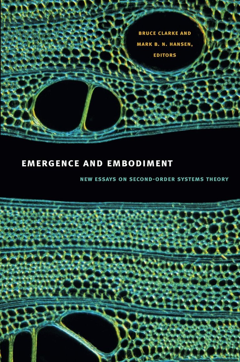 Bruce Clarke, Mark B. N. Hansen - Emergence and Embodiment, Inbunden. Tillgänglighet: Tillfälligt slut